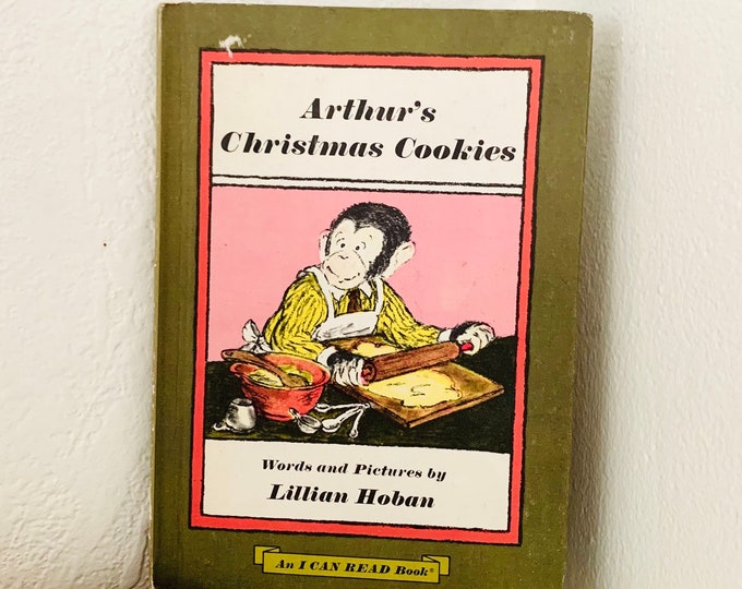 Arthur’s Christmas Cookies, by Lillian Hoban, “I Can Read”, 1972 HB, Weekly Reader Books