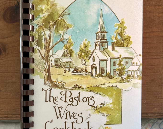 Vintage 1981 The Pastors Wives Cookbook Church Lady Recipes Softcover Recipes from Around the Country Mrs. Joseph DuBose