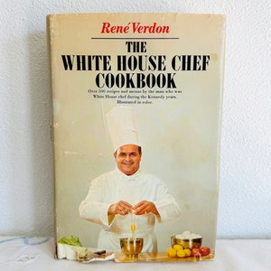 The White House Chef Cookbook by Verdon, Rene (1967,Hardcover)