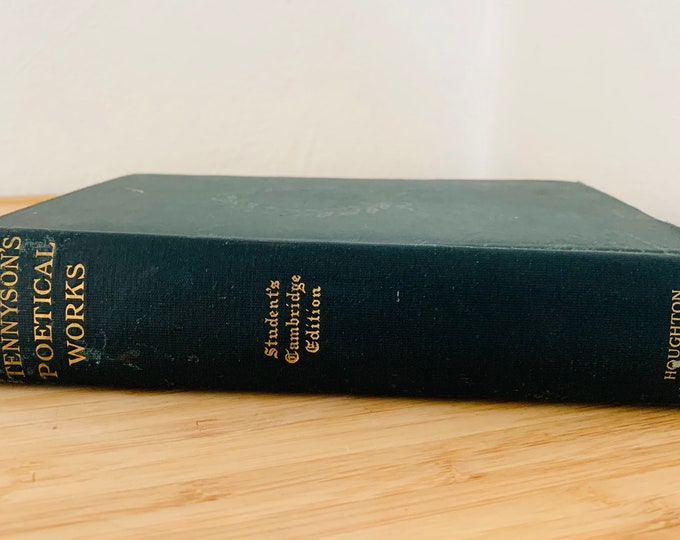 The Poetic And Dramatic Works Of Alfred Lord Tennyson Student’s Cambridge Edition 1898