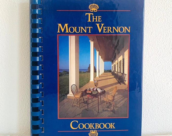 The Mount Vernon Cookbook