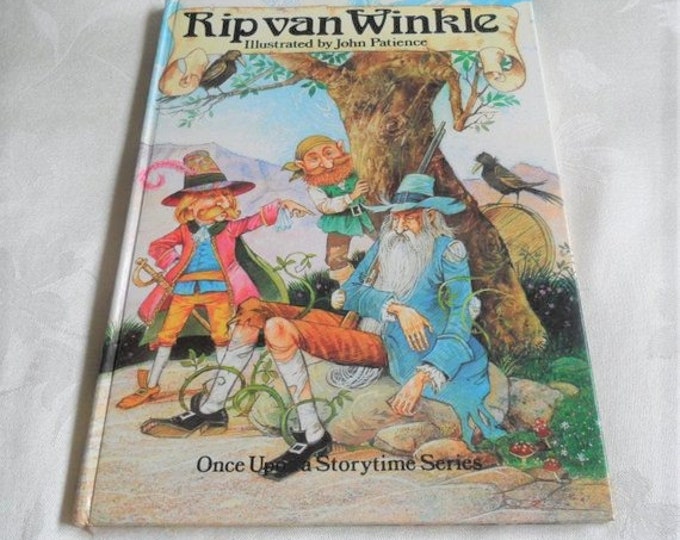 Rip Van Winkle Illustrated by John Patience Once Upon a story time Series