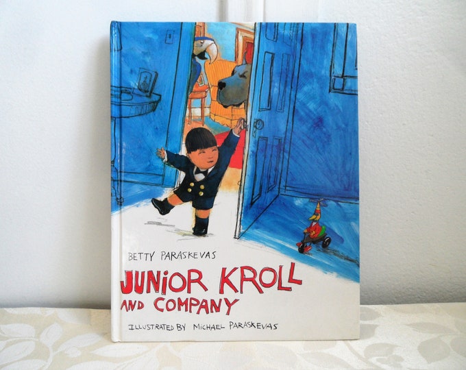 First Edition Signed "Junior Kroll and Company" Betty and Michael Paraskevas Hardcover