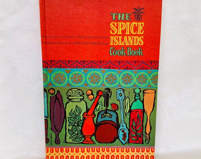 The Spice Islands Cookbook Hardback 1961 Illustrated Recipes 1st Edition
