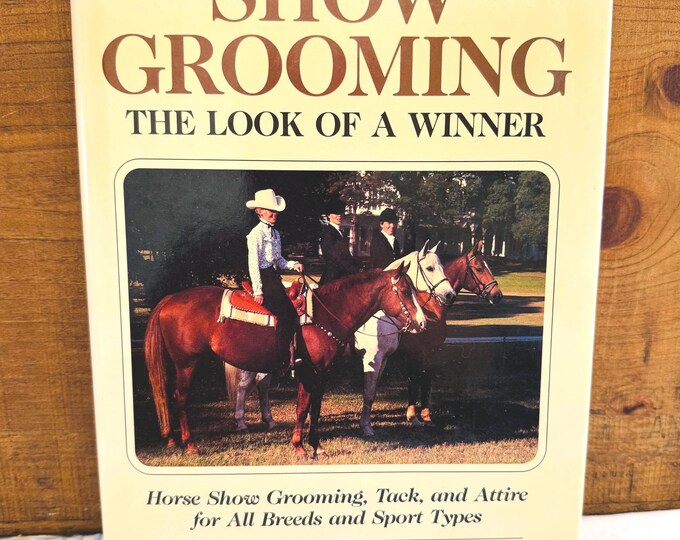 Show Grooming The Look of A Winner By Charlene Strickland 1992 Hardcover DJ