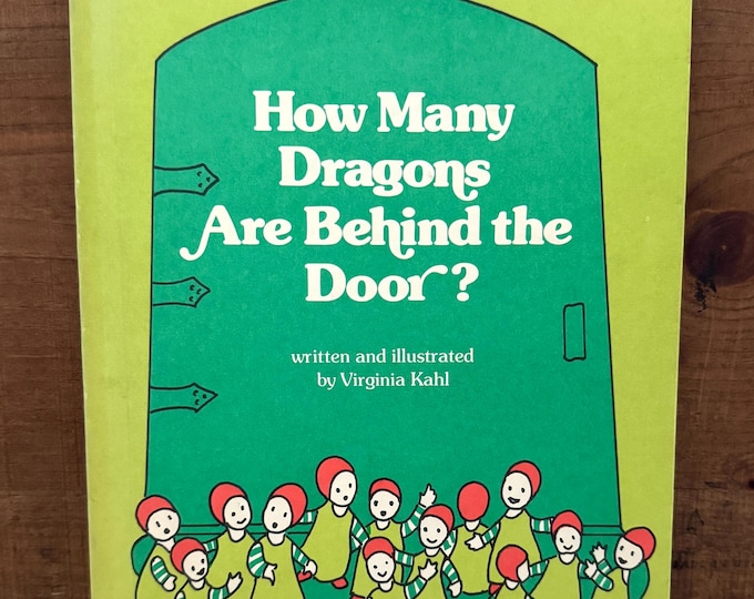How Many Dragons Are Behind the Door? by Virginia Kahl - Copyright 1977 - Weekly Reader Book Club - Vintage Children's Hardcover Book