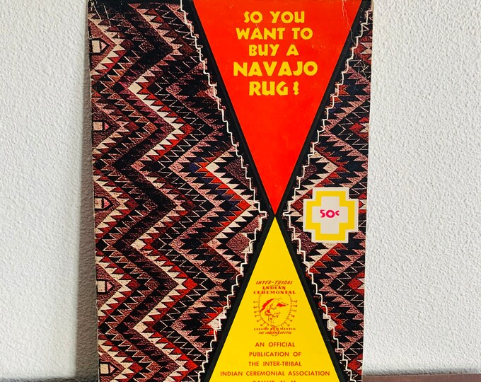 So You Want To Buy A Navajo Rug? By Edward Merry