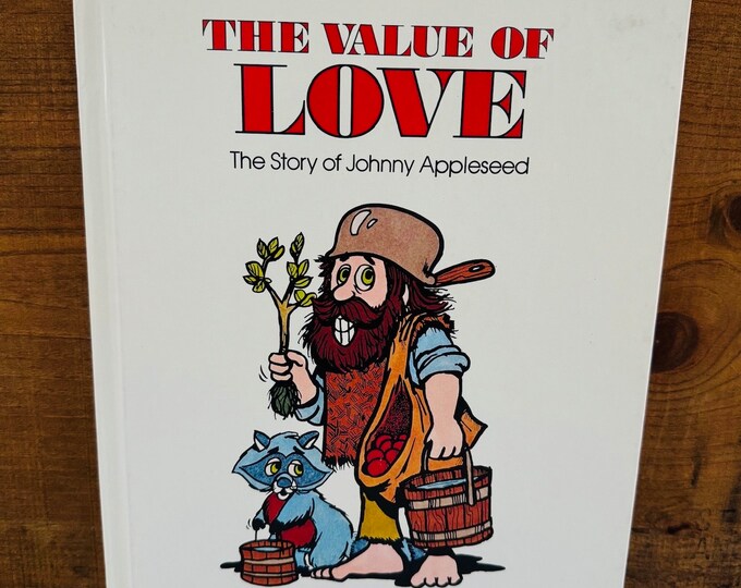 The Value of Love: The Story of Johnny Appleseed (Valuetales Series) Hardcover 1979 by Ann Donegan Johnson  (Author), Steve Pileggi (Author)