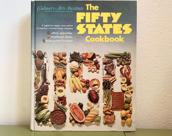 The Fifty States Cookbook Culinary Arts Institute Hardcover 1970s