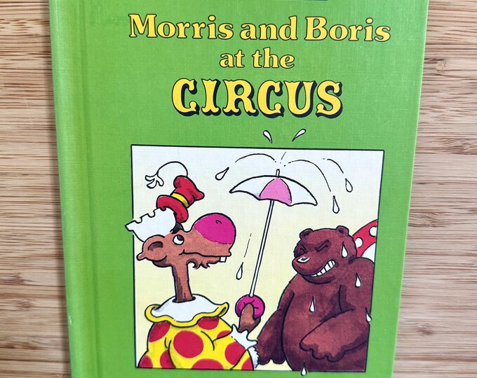 Morris and Boris at the Circus by B. Wiseman, 1988 / Hardcover/An I Can Read Book