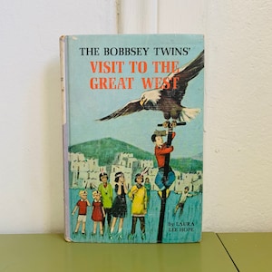 The Bobbsey Twins’ Visit To The Great West by Laura Lee Hope Hardcover 1966