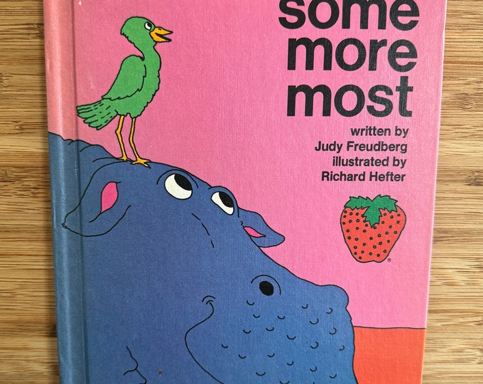 Vintage 1976 Strawberry Book Some More Most Illustrated by Richard Hefter written by Judy Freudberg Hardcover