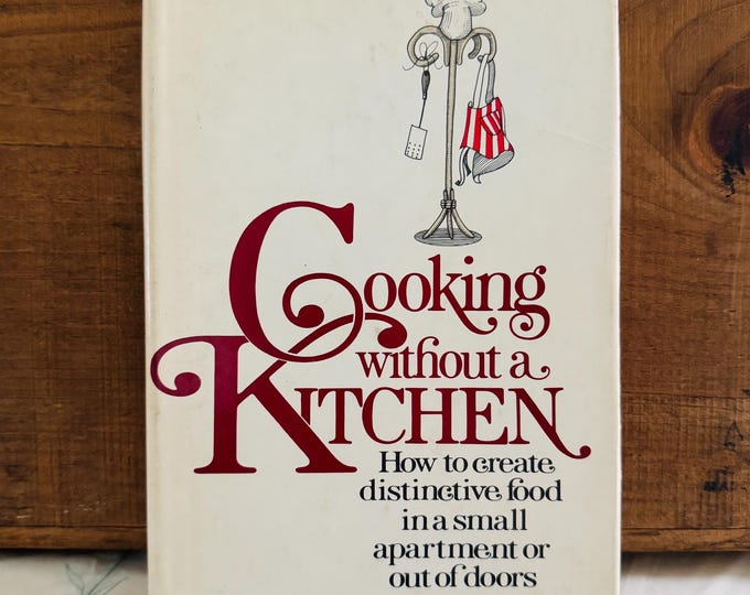 Cooking Without a Kitchen by Marshall Berland Hardcover DJ 1970s