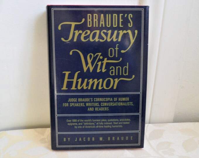 Braude's Treasury of Wit and Humor Hardcover – January 1, 1988 by Jacob M. Braude (Author)