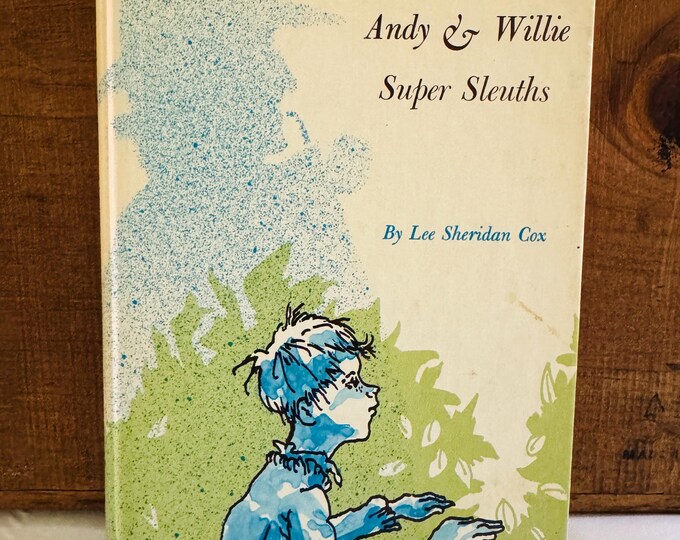 Andy & Willie Super Sleuths by Lee Sheridan Cox Hardcover 1967