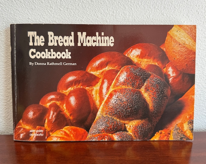 The Bread Machine Nitty Gritty Productions 1991 Softcover