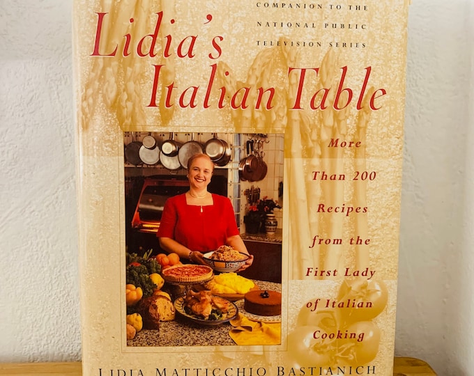 Lidia’s Italian Table by Lidia Bastianich Hardcover DJ 1998