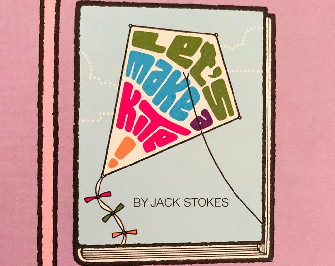 Let’s Make a Kite! By Jack Stokes Hardcover Vintage Children’s Book 1970s