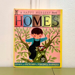 Homes A Happy Nursery Book Story and Pictures by Virginia Parsons Children’s Vintage Book 1950s