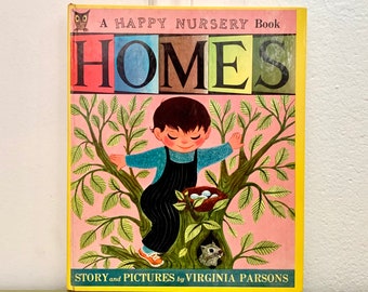 Homes A Happy Nursery Book Story and Pictures by Virginia Parsons Children’s Vintage Book 1950s