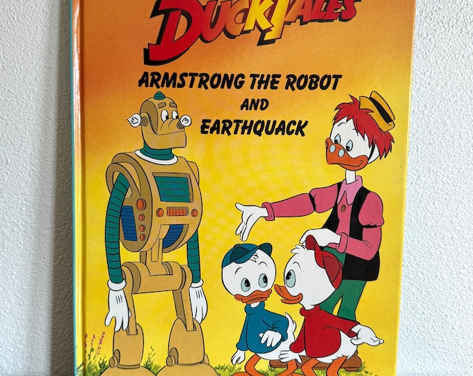 Duck Tales Vintage Hardcover Book Armstrong The Robot and Earthquack