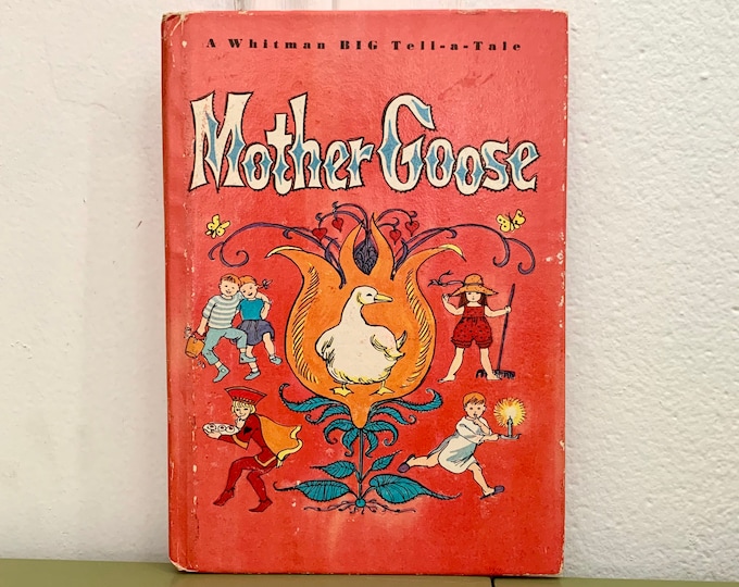 Mother Goose A Whitman Big Tell-a-Tale Vintage Children’s Book 1960s