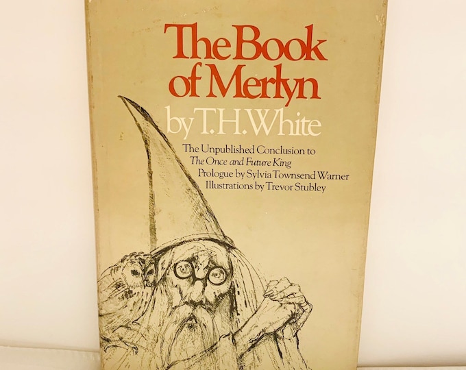 The Book of Merlyn by T.H. White 1977 Hardcover with Dust Jacket