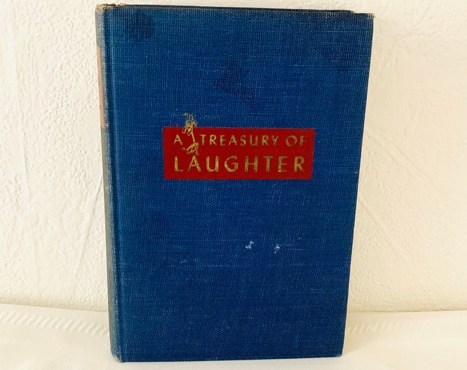 A Treasury Of Laughter. Louis Untermeyer, Editor Illustrated / Hardcover