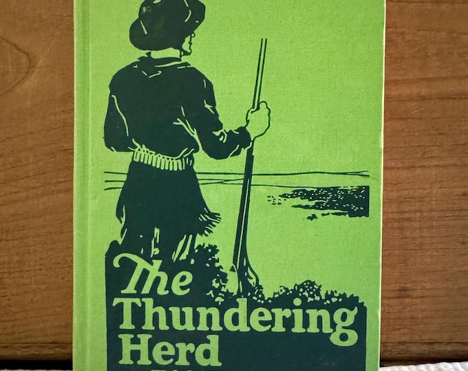 The Thundering Herd by Zane Grey, Stated 1st Edition, 1925