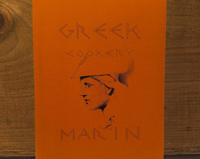 1981 Greek Cookery - Marin Cookbook Grecian Recipes Cooking by Philoptochos Society Softcover