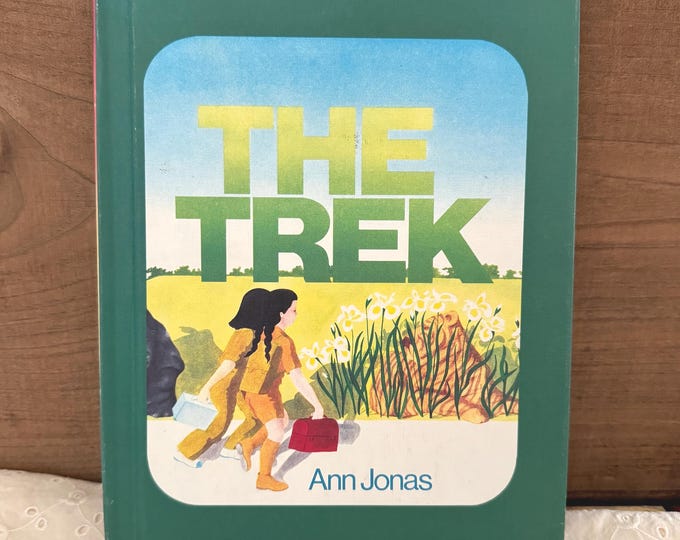 THE TREK Ann Jonas Children's Choice Book Club 1985 Hardcover