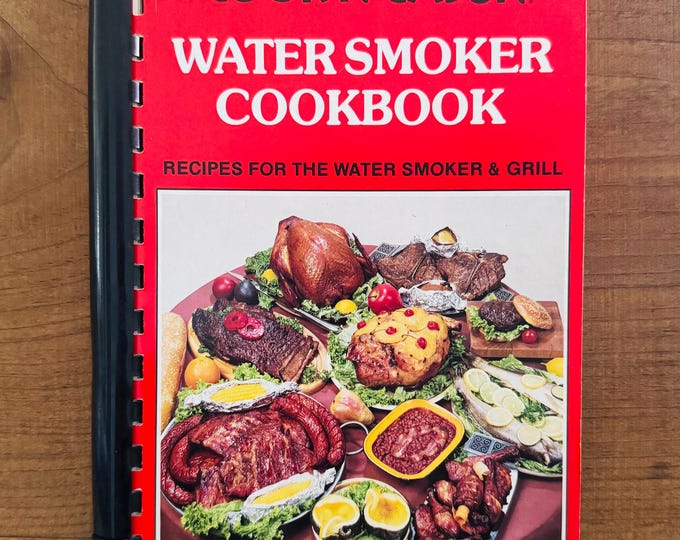 Vintage Cookbook: Cook ‘N Cajun Water Smoker Cookbook