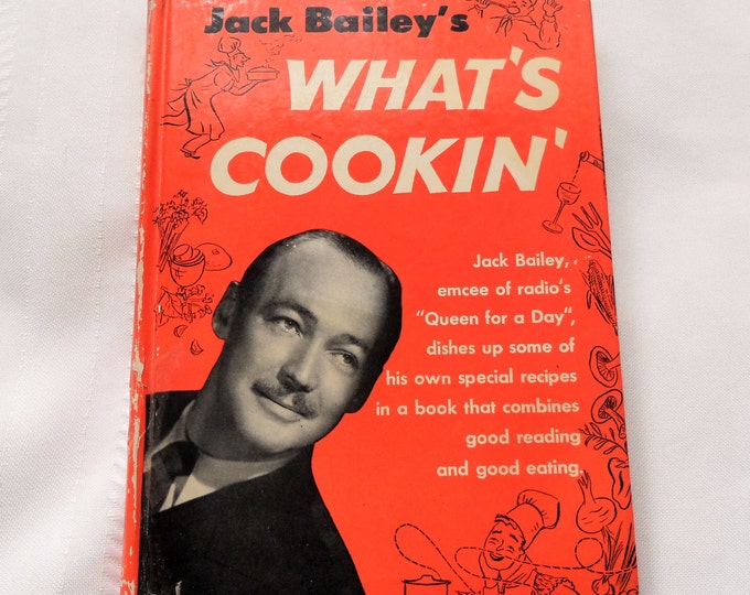 Vintage 1949 Jack Bailey's "What's Cookin" Cook BOOK Recipes 1277