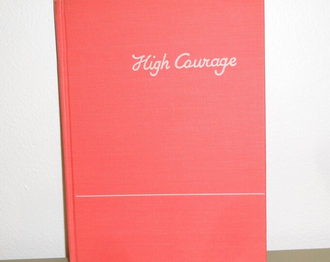 High Courage C.W. Anderson HC Book  1941 Printing