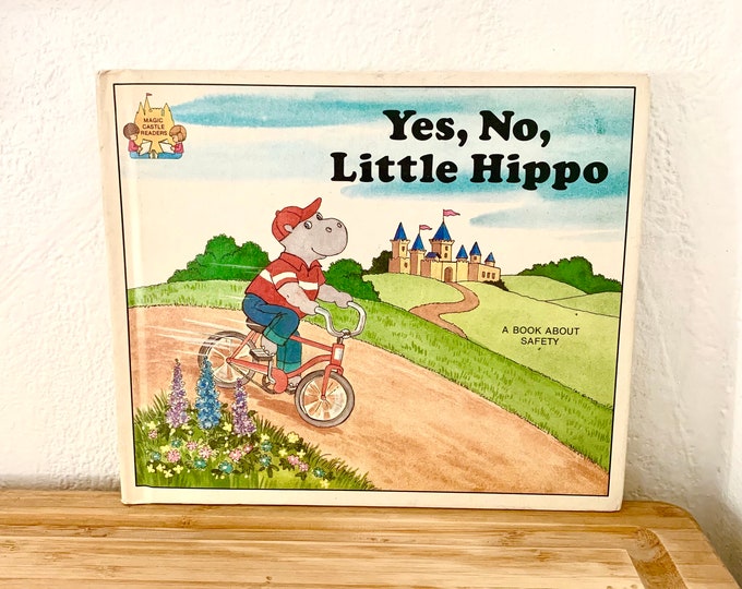 Yes,No,Little Hippo A Book About Safety Hardcover 1988