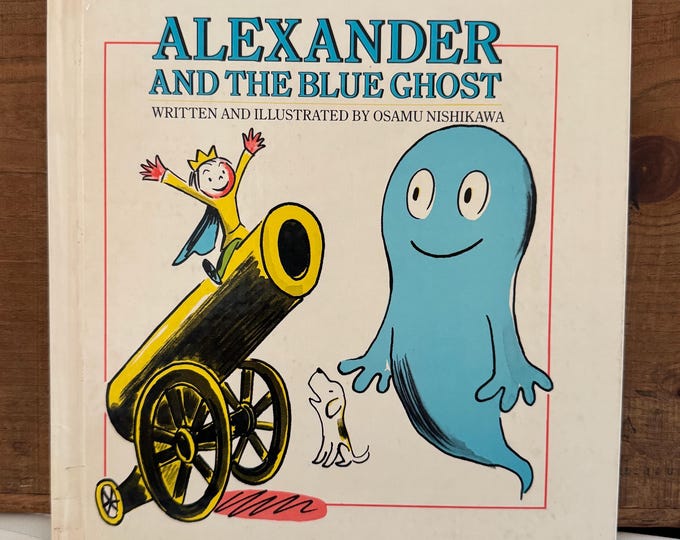Alexander And The Blue Ghost Written And Illustrated By Osamu Nishikawa Hardcover