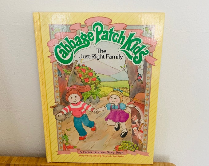 Cabbage Patch Kids The Right Family Hardcover 1984