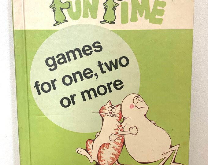 Fun Time Games For One Two Or More Hardcover 1974
