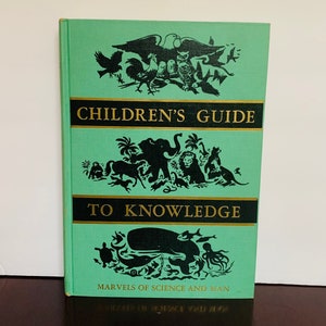 Parents’ Institute Inc.Children’s Guide to Knowledge: Marvels of Science and Man Hardcover 1959