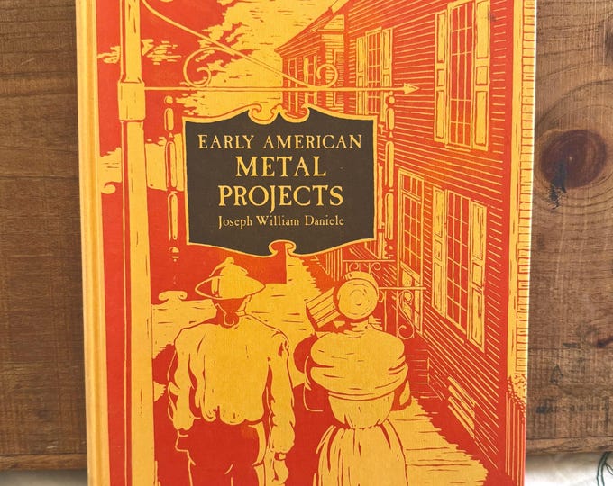 Early American Metal Projects Hardcover By Joseph William Daniele