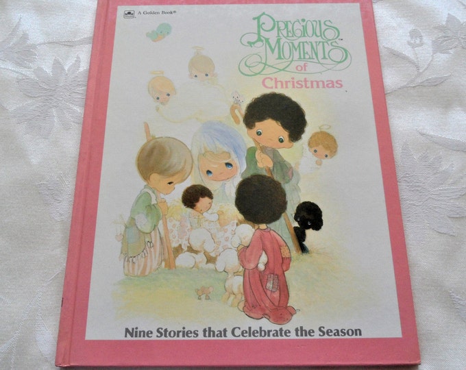 Precious Moments of Christmas ; Nine Stories that Celebrate the Season ; Golden Book Collectible