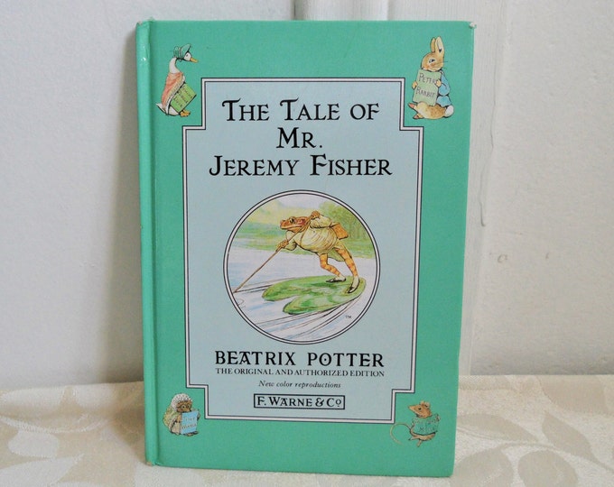 The Tale of Mr. Jeremy Fischer, New Color Reproductions (The Original and Authorized Edition) Hardcover – 1992