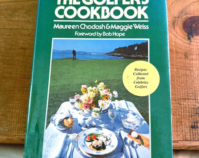 The Golfer's Cookbook: Recipes Collected at Pebble Beach (Hardcover DJ) 1984