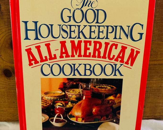 1987 First Edition The Good Housekeeping All American Cookbook Hardcover