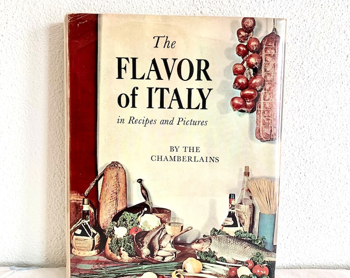 Flavor of Italy in Recipes and Pictures by The Chamberlains