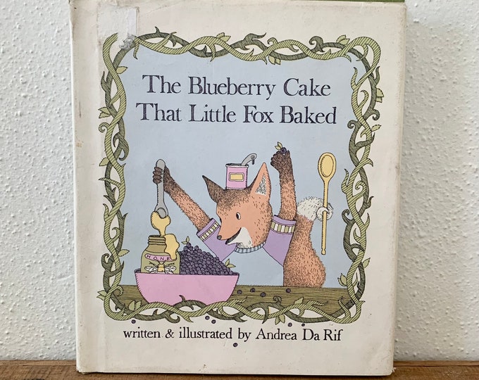 The Blueberry Cake That Fox Baked Hardcover 1984