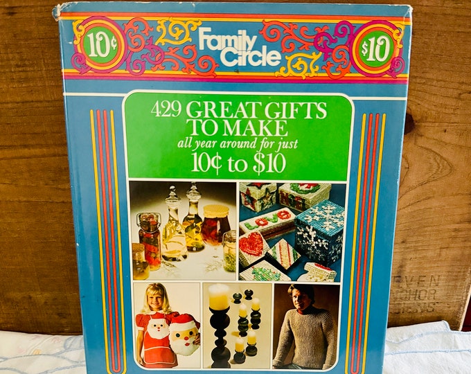 Family Circle 429 Great Gifts To Make Hardcover 1977