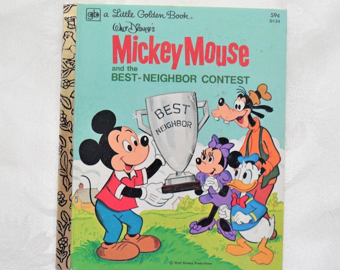 A Little Golden Book Walt Disney's Mickey Mouse And The Best Neighbor Contest