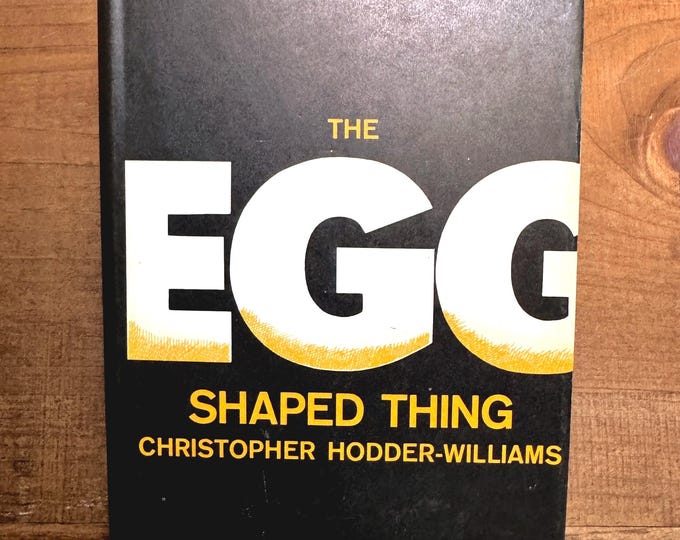 The Egg Shaped Thing, Christopher Hodder-Williams 1967 Hardback 1st Ed Vintage