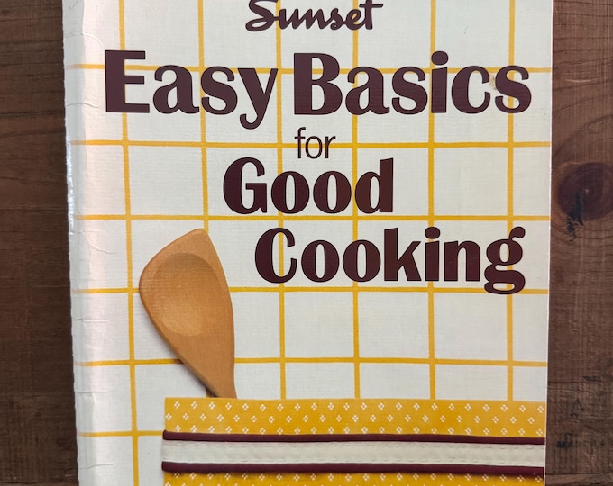 Sunset Easy Basics For Good Cooking
